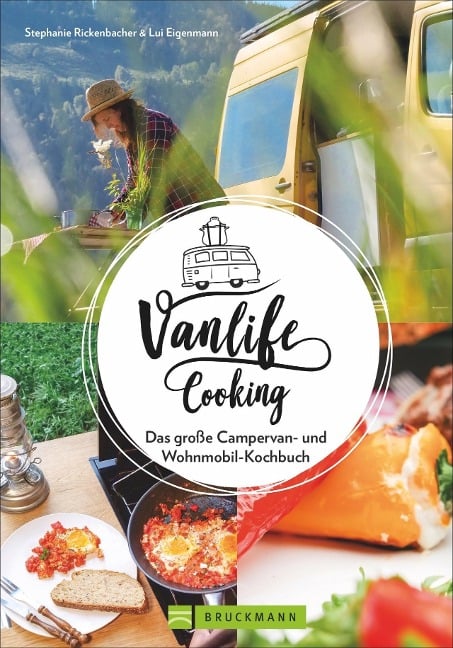 Vanlife Cooking - Stephanie Rickenbacher, Lui Eigenmann