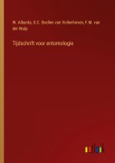Cover-Bild zum Titel 'Tijdschrift voor entomologie' von 'W. Albarda, S. C. Snellen Van Vollenhoven, F. M. Van Der Wulp'