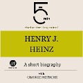 Cover-Bild zum Titel 'Henry J. Heinz: A short biography' von 'George Fritsche, Minute Biographies, Minutes'