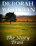 The Story Trail - Deborah Weetman