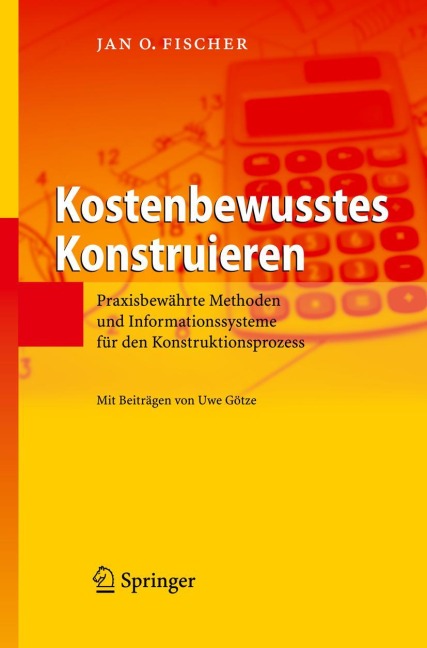 Kostenbewusstes Konstruieren - Jan O. Fischer