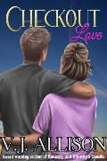 Cover-Bild zum Titel 'Checkout Love' von 'V. J. Allison'