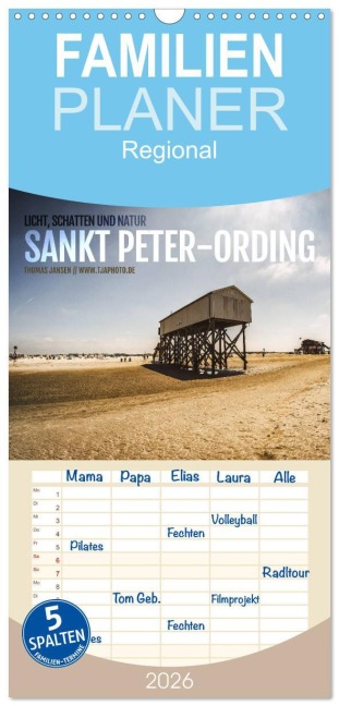 Familienplaner 2026 - Sankt Peter-Ording. Licht, Schatten und Natur mit 5 Spalten (Wandkalender, 21 x 45 cm) CALVENDO - Thomas Jansen