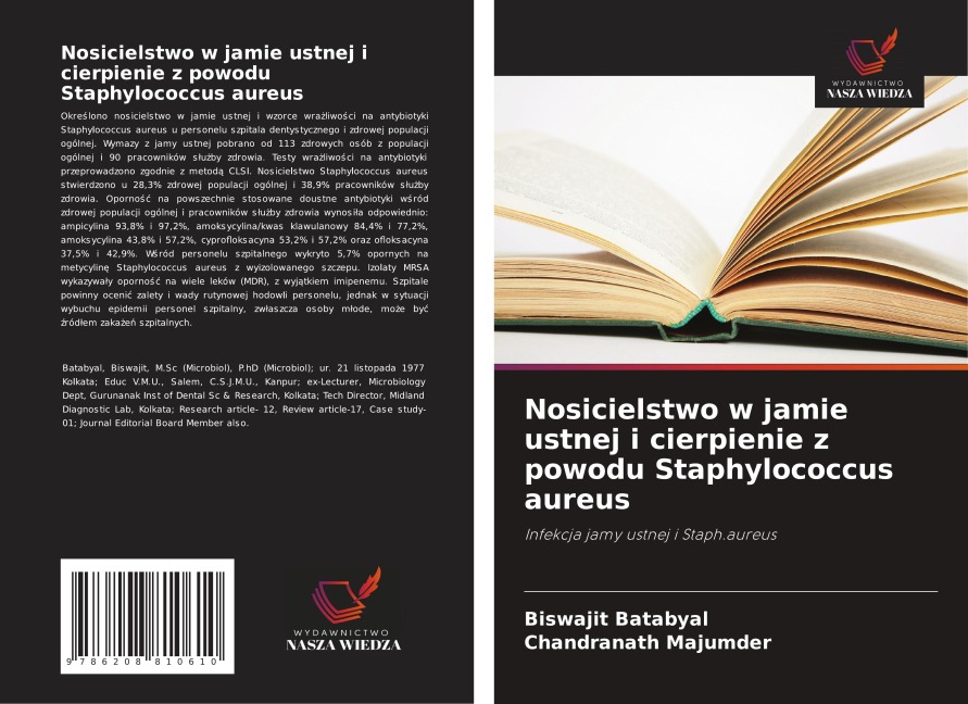 Nosicielstwo w jamie ustnej i cierpienie z powodu Staphylococcus aureus - Biswajit Batabyal, Chandranath Majumder