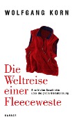 Cover-Bild zum Titel 'Die Weltreise einer Fleeceweste' von 'Wolfgang Korn'