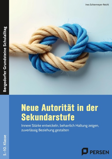 Neue Autorität in der Sekundarstufe - Ines Schiermeyer-Reichl