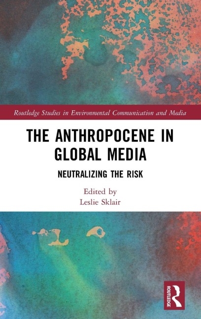 The Anthropocene in Global Media - 