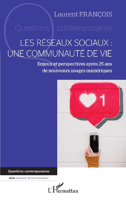 Les réseaux sociaux : une communauté de vie - Francois