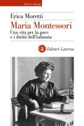 Cover-Bild zum Titel 'Maria Montessori. Una vita per la pace e i diritti dell'infanzia' von 'Erica Moretti'