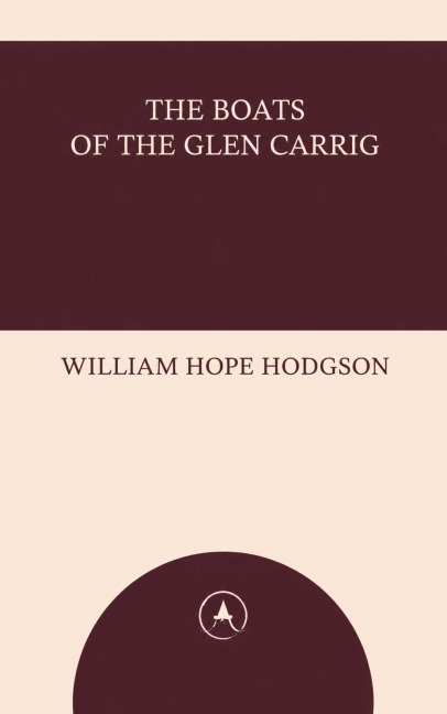 The Boats of the Glen Carrig - William Hope Hodgson