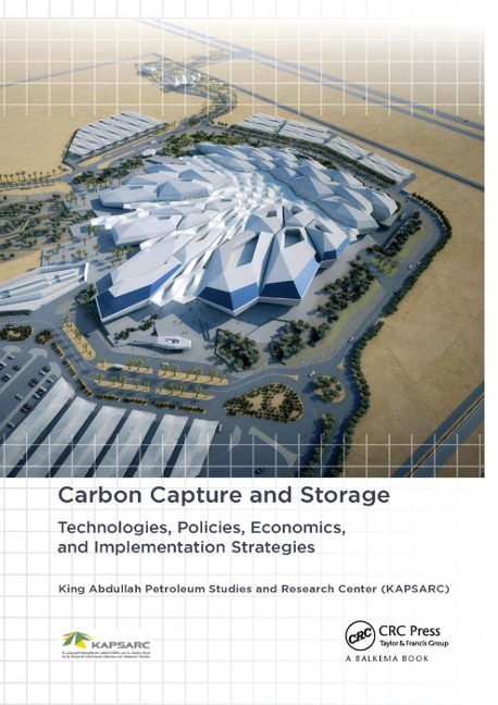 Carbon Capture and Storage - King Abdullah Petroleum Studies, Bashir O Dabbousi, Saud M Al-Fattah, Murad F Barghouty