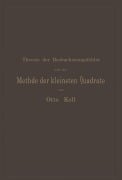 Cover-Bild zum Titel 'Die Theorie der Beobachtungsfehler und die Methode der kleinsten Quadrate mit ihrer Anwendung auf die Geodäsie und die Wassermessungen' von 'Otto Koll'
