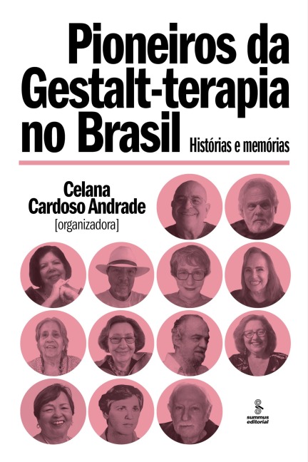 Pioneiros da gestalt-terapia no Brasil - Celana Cardoso Andrade