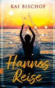 Cover-Bild zum Titel 'Hannos Reise' von 'Kai Bischof'