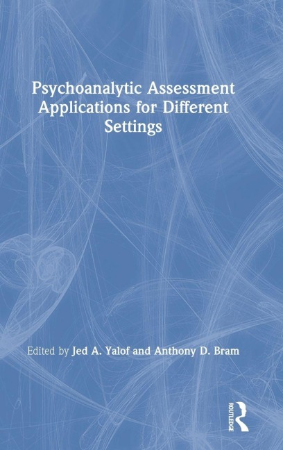 Psychoanalytic Assessment Applications for Different Settings - 
