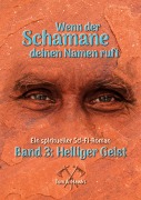 Cover-Bild zum Titel 'Wenn der Schamane deinen Namen ruft' von 'Tom A. Hawks'