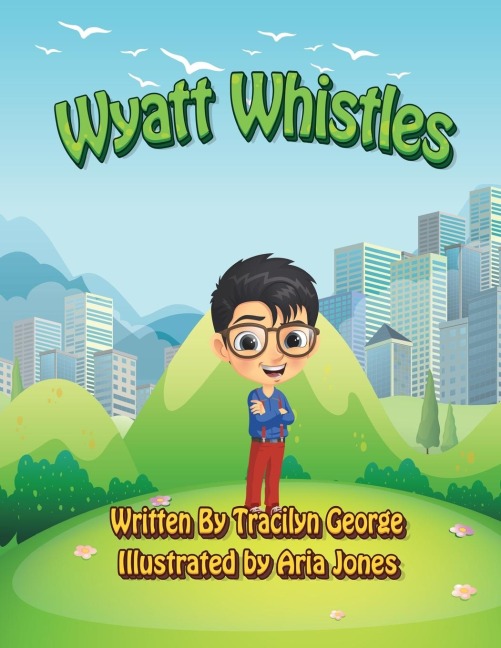 Wyatt Whistles - Tracilyn George