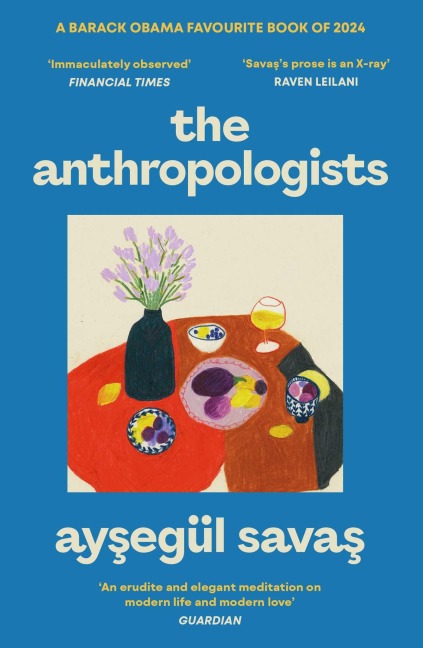 The Anthropologists - Aysegül Savas
