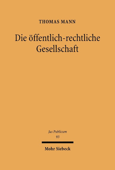 Die öffentlich-rechtliche Gesellschaft - Thomas Mann