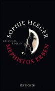 Mephistos Erben - Sophie Heeger