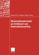 Cover-Bild zum Titel 'Wirtschaftsinformatik als Schlüssel zum Unternehmenserfolg' von ''