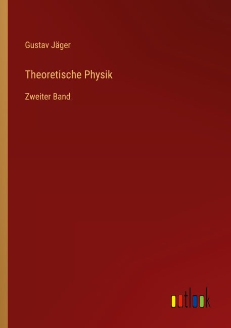 Theoretische Physik - Gustav Jäger