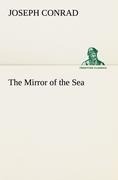 The Mirror of the Sea - Joseph Conrad