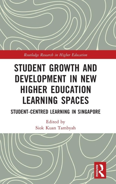 Student Growth and Development in New Higher Education Learning Spaces - 