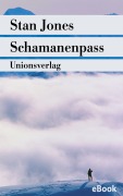 Cover-Bild zum Titel 'Schamanenpass' von 'Stan Jones'