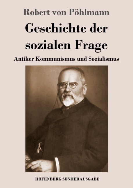Geschichte der sozialen Frage - Robert von Pöhlmann