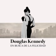 Cover-Bild zum Titel 'En busca de la felicidad' von 'Douglas Kennedy'