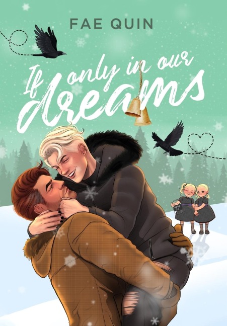 If Only In Our Dreams - Fae Quin