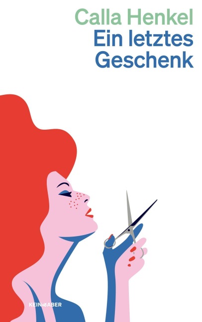 Ein letztes Geschenk - Calla Henkel