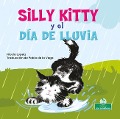 Cover-Bild zum Titel 'Silly Kitty Y El Día de Lluvia (Silly Kitty and the Rainy Day)' von 'Nicola Lopetz'