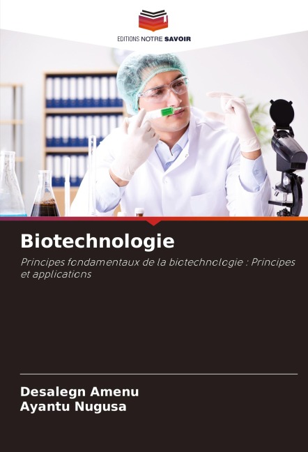 Biotechnologie - Desalegn Amenu, Ayantu Nugusa