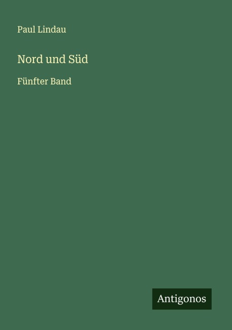 Nord und Süd - Paul Lindau