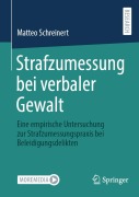 Cover-Bild zum Titel 'Strafzumessung bei verbaler Gewalt' von 'Matteo Schreinert'