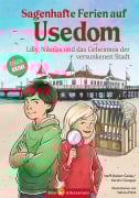 Cover-Bild zum Titel 'Sagenhafte Ferien auf Usedom - Lilly, Nikolas und das Geheimnis der versunkenen Stadt' von 'Steffi Bieber-Geske, Kerstin Groeper'