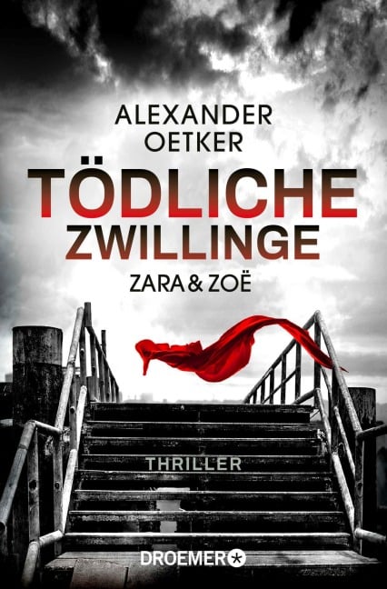 Zara und Zoë - Tödliche Zwillinge - Alexander Oetker