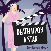 Cover-Bild zum Titel 'Death Upon a Star' von 'Amy Patricia Meade'
