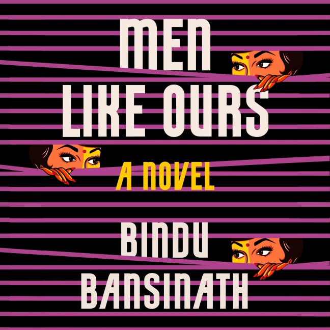Men Like Ours - Bindu Bansinath