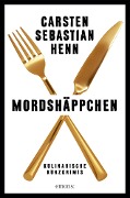 Cover-Bild zum Titel 'Mordshäppchen' von 'Carsten Sebastian Henn'