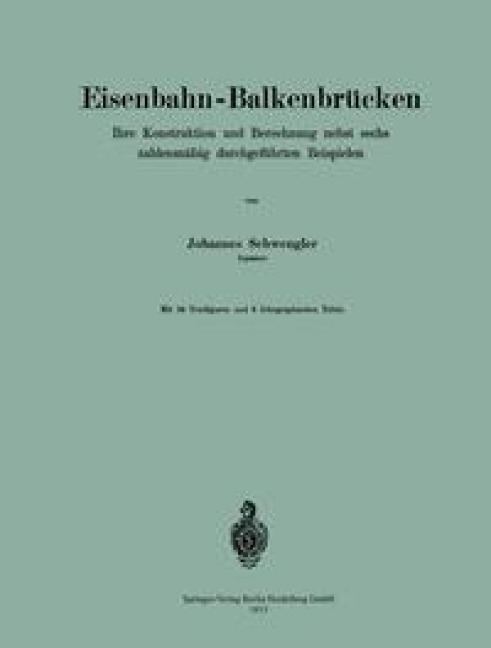 Eisenbahn-Balkenbrücken - Johannes Schwengler