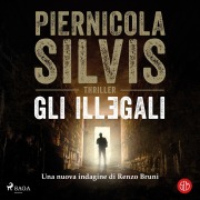 Cover-Bild zum Titel 'Gli illegali' von 'Piernicola Silvis'