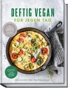 Deftig vegan für jeden Tag - Anne-Katrin Weber