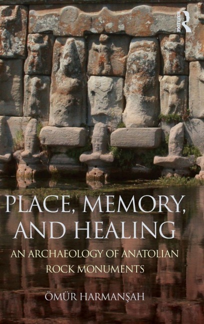 Place, Memory, and Healing - Ömür Harman¿ah