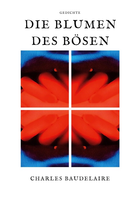Die Blumen des Bösen - Charles Baudelaire