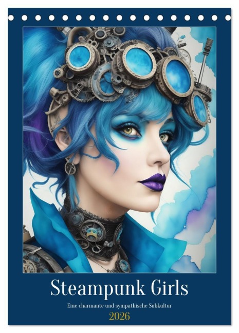 Steam-Punk-Girls - Eine charmante und sympathische Subkultur (Tischkalender 2026 DIN A5 hoch), CALVENDO Monatskalender - Jean-Louis Glineur