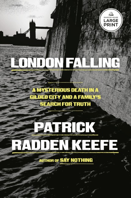 London Falling - Patrick Radden Keefe