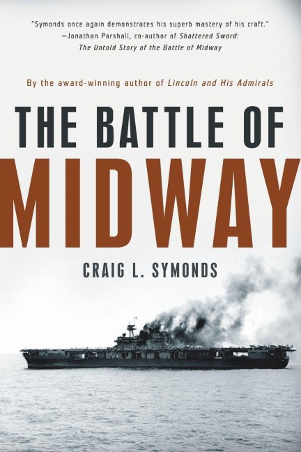The Battle of Midway - Craig L Symonds